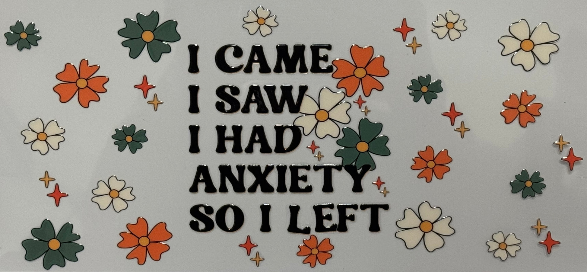 retro style floral wrap with funny anxiety quote in bold letters.