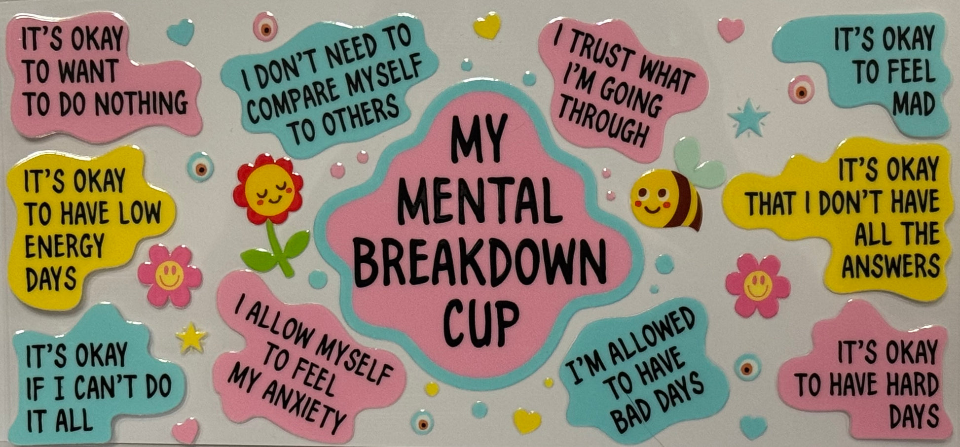 pastel DTF wrap with funny motivational quotes about mental health.